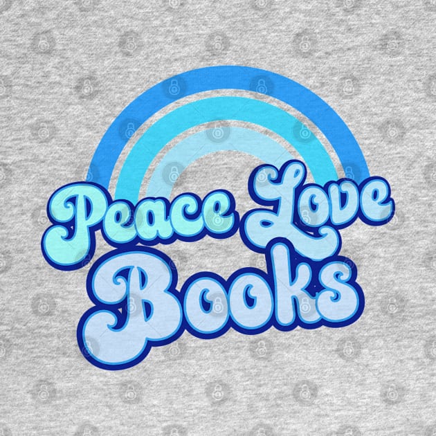 PEACE LOVE BOOKS - Blue Retro Rainbow by Jitterfly